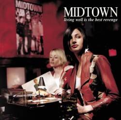 Midtown : Living Well is the Best Revenge